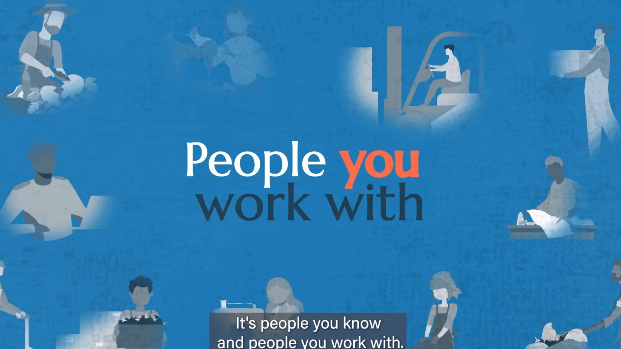 An illustrated safeguarding animated film created for the Laudes Foundation, showing diverse workers around the text “People you work with,” produced by Floating Harbour to turn a complex policy into clear training content.